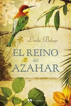 REINO DEL AZAHAR, EL | 9788499981949 | BELAGO, LINDA | Llibreria L'Illa - Llibreria Online de Mollet - Comprar llibres online