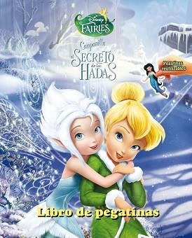 CAMPANILLA Y EL SECRETO DE LAS HADAS. LIBRO DE PEGATINAS | 9788499513171 | DISNEY | Llibreria L'Illa - Llibreria Online de Mollet - Comprar llibres online