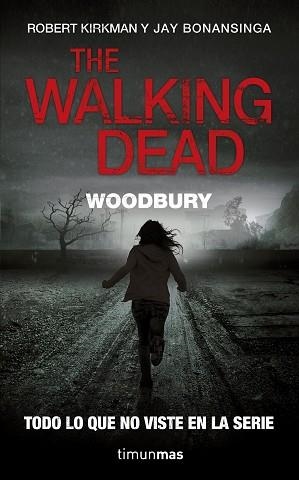 THE WALKING DEAD: WOODBURY | 9788448006358 | KIRKMAN, ROBERT / JAY BONANSINGA | Llibreria L'Illa - Llibreria Online de Mollet - Comprar llibres online