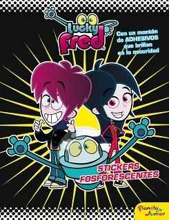 LUCKY FRED. STICKERS FOSFORESCENTES | 9788408009313 | IMIRA ENTERTAINMENT S. L. | Llibreria L'Illa - Llibreria Online de Mollet - Comprar llibres online