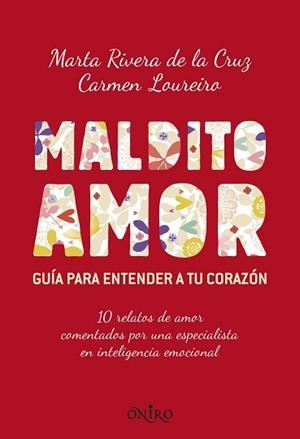 MALDITO AMOR | 9788497546256 | RIVERA DE LA CRUZ, MARTA | Llibreria L'Illa - Llibreria Online de Mollet - Comprar llibres online