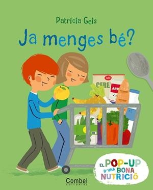 JA MENGES BÉ? | 9788498257687 | GEIS CONTI, PATRICIA | Llibreria L'Illa - Llibreria Online de Mollet - Comprar llibres online