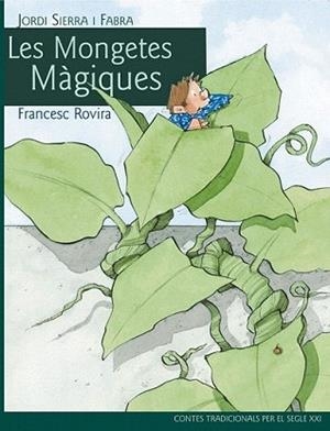 MONGETES MÀGIQUES, LES | 9788468306094 | SIERRA I FABRA, JORDI/ ROVIRA, FRANCESC IL.
