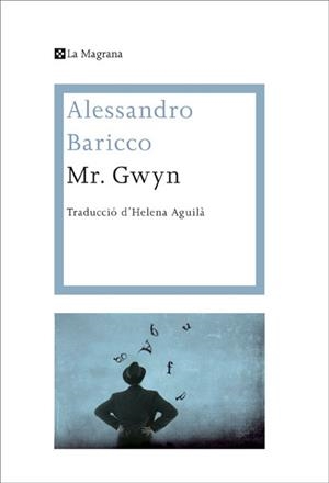 MR. GWYN | 9788482645995 | BARICCO, ALESSANDRO | Llibreria L'Illa - Llibreria Online de Mollet - Comprar llibres online
