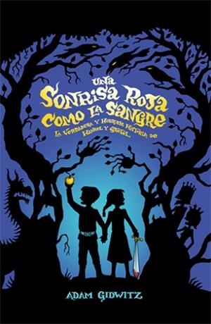 SONRISA ROJA COMO LA SANGRE, UNA | 9788424637798 | GIDWITZ, ADAM | Llibreria L'Illa - Llibreria Online de Mollet - Comprar llibres online