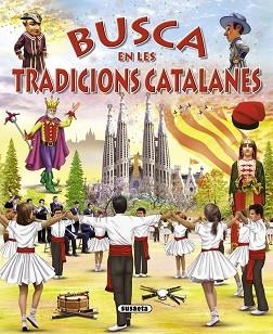BUSCA EN LES TRADICIONS CATALANES | 9788467724332 | ABAD, MÓNICA | Llibreria L'Illa - Llibreria Online de Mollet - Comprar llibres online