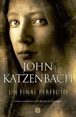 FINAL PERFECTO, UN | 9788466652193 | KATZENBACH, JOHN | Llibreria L'Illa - Llibreria Online de Mollet - Comprar llibres online