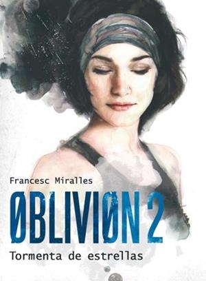 OBLIVION 2 | 9788424641597 | MIRALLES, FRANCESC | Llibreria L'Illa - Llibreria Online de Mollet - Comprar llibres online