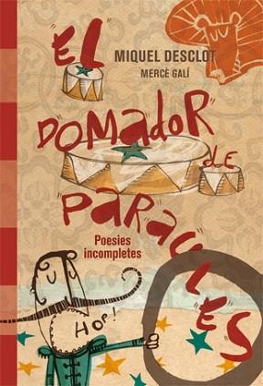 DOMADOR DE PARAULES, EL | 9788424644703 | DESCLOT, MIQUEL | Llibreria L'Illa - Llibreria Online de Mollet - Comprar llibres online