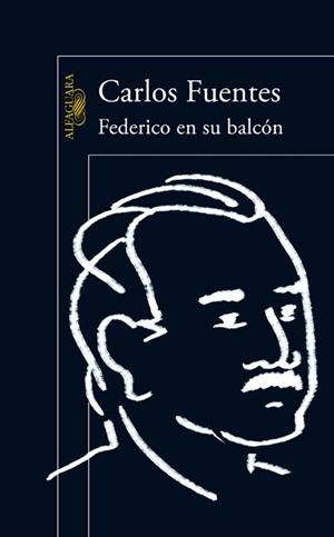 FEDERICO EN SU BALCÓN | 9788420402826 | FUENTES, CARLOS | Llibreria L'Illa - Llibreria Online de Mollet - Comprar llibres online
