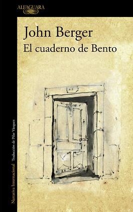 CUADERNO DE BENTO, EL | 9788420413082 | BERGER, JOHN | Llibreria L'Illa - Llibreria Online de Mollet - Comprar llibres online