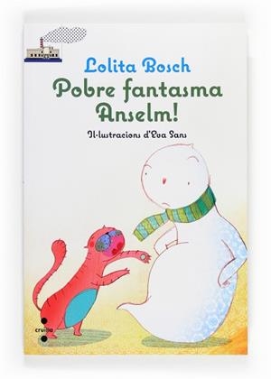 POBRE FANTASMA ANSELM! | 9788466131193 | BOSCH, LOLITA | Llibreria L'Illa - Llibreria Online de Mollet - Comprar llibres online