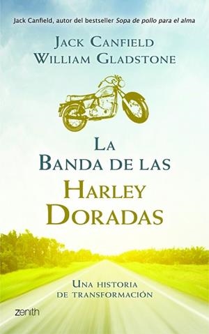 BANDA DE LAS HARLEY DORADAS, LA | 9788408008392 | JACK CANFIELD/WILLIAM GLADSTONE | Llibreria L'Illa - Llibreria Online de Mollet - Comprar llibres online