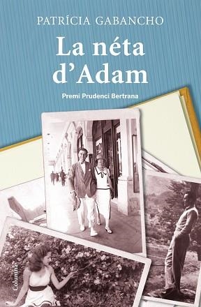 NÉTA D'ADAM, LA | 9788466415811 | GABANCHO, PATRICIA | Llibreria L'Illa - Llibreria Online de Mollet - Comprar llibres online