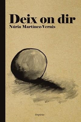DEIX ON DIR | 9788497877725 | NÚRIA MARTÍNEZ-VERNIS | Llibreria L'Illa - Llibreria Online de Mollet - Comprar llibres online