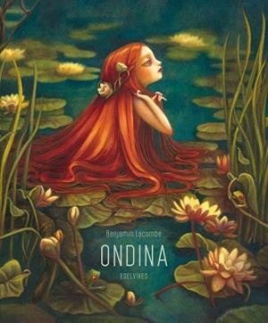 ONDINA | 9788426386144 | LACOMBE, BENJAMIN | Llibreria L'Illa - Llibreria Online de Mollet - Comprar llibres online