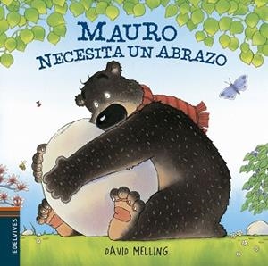 MAURO NECESITA UN ABRAZO | 9788426385895 | MELLING, DAVID | Llibreria L'Illa - Llibreria Online de Mollet - Comprar llibres online