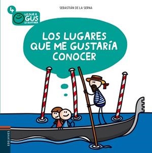 LUGARES QUE ME GUSTARÍA CONOCER, LOS | 9788426386588 | SEBASTIÁN DE LA SERNA (NACIONALIDAD ARGENTINA) | Llibreria L'Illa - Llibreria Online de Mollet - Comprar llibres online