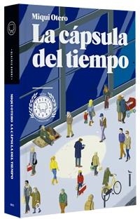 CÁPSULA DEL TIEMPO | 9788493881740 | OTERO, MIQUI | Llibreria L'Illa - Llibreria Online de Mollet - Comprar llibres online