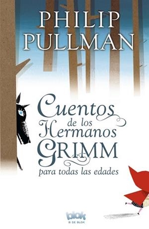 CUENTOS DE LOS HERMANOS GRIMM PARA TODAS LAS EDADES | 9788415579083 | PULLMAN, PHILIP | Llibreria L'Illa - Llibreria Online de Mollet - Comprar llibres online