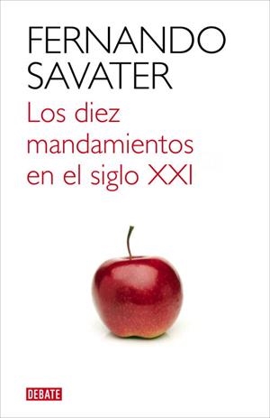 DIEZ MANDAMIENTOS EN EL SIGLO XXI, LOS | 9788499921709 | SAVATER, FERNANDO | Llibreria L'Illa - Llibreria Online de Mollet - Comprar llibres online