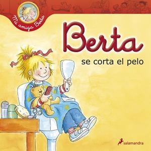 BERTA SE CORTA EL PELO | 9788498384918 | SCHNEIDER, LIANE | Llibreria L'Illa - Llibreria Online de Mollet - Comprar llibres online