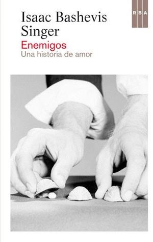 ENEMIGOS | 9788490064450 | BASHEVIS SINGER, ISAAC | Llibreria L'Illa - Llibreria Online de Mollet - Comprar llibres online