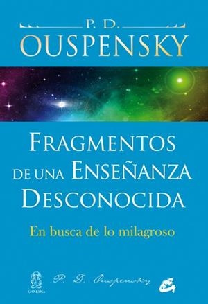 FRAGMENTOS DE UNA ENSEÑANZA DESCONOCIDA | 9788484454380 | OUSPENSKY, P.D.