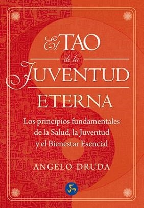TAO DE LA JUVENTUD ETERNA, EL | 9788495973818 | DRUDA, ANGELO | Llibreria L'Illa - Llibreria Online de Mollet - Comprar llibres online