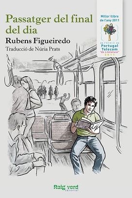 PASSATGER DEL FINAL DEL DIA | 9788415539322 | FIGUEIREDO, RUBENS | Llibreria L'Illa - Llibreria Online de Mollet - Comprar llibres online