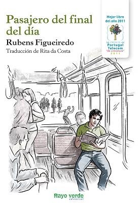 PASAJERO DEL FINAL DEL DÍA | 9788415539308 | FIGUEIREDO, RUBENS | Llibreria L'Illa - Llibreria Online de Mollet - Comprar llibres online