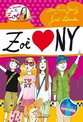 ZOÈ A NOVA YORK, LA | 9788499329239 | LABANDA, JORDI / ANA GARCIA | Llibreria L'Illa - Llibreria Online de Mollet - Comprar llibres online